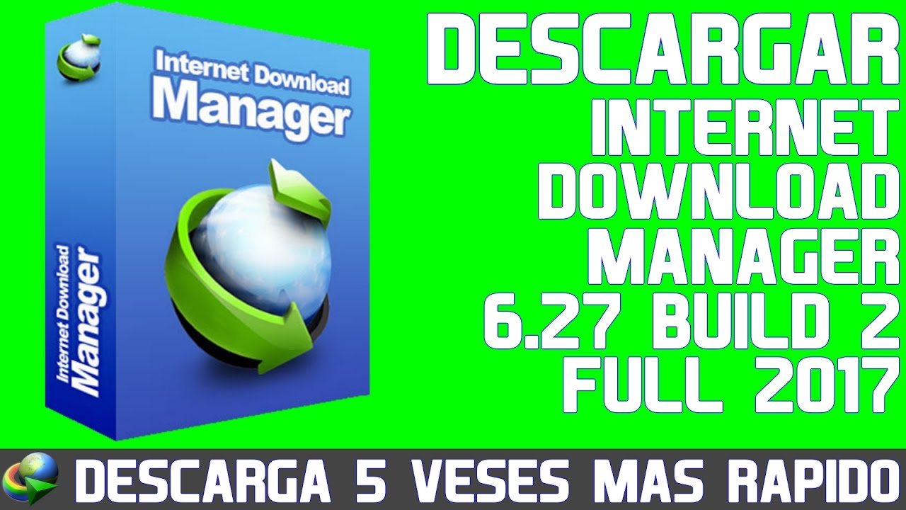 Descargar Internet Download Manager Full